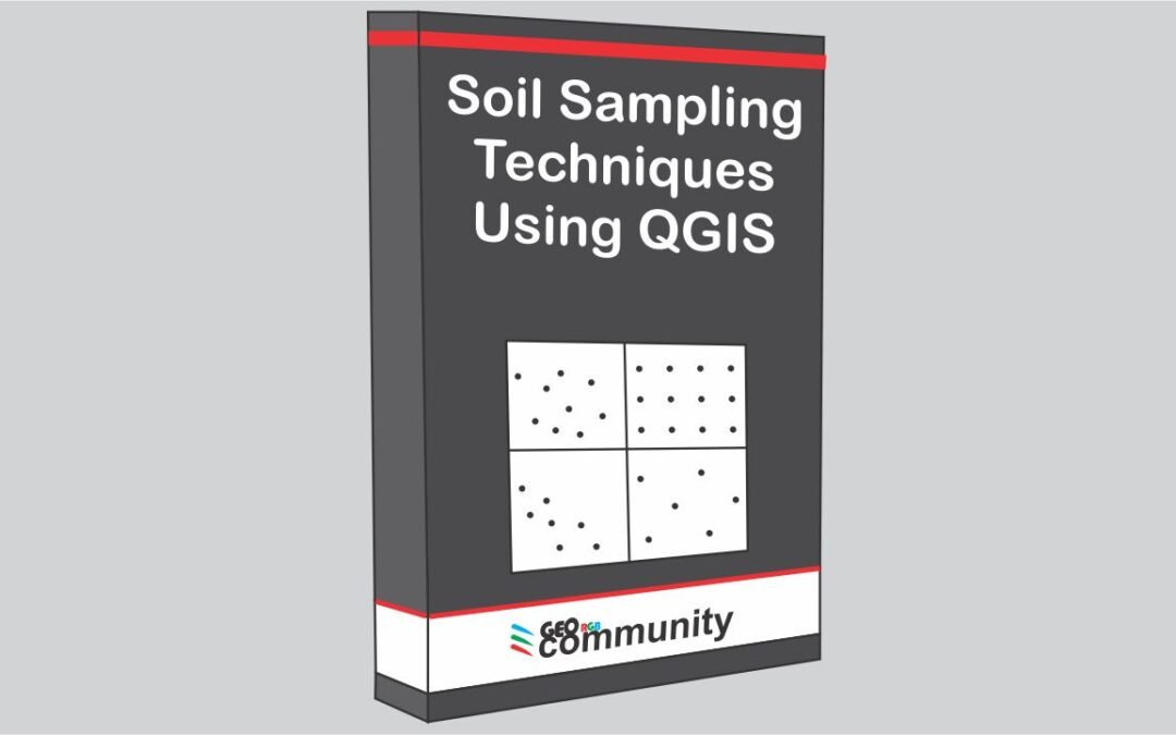 Soil Sampling Techniques Using QGIS.